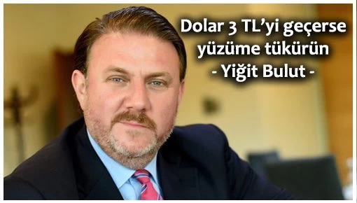 Όταν ο σύμβουλος του Ρ.Τ.Ερντογάν έλεγε: «Αν το δολάριο περάσει τις 3 λίρες φτύστε με στο πρόσωπο μου»